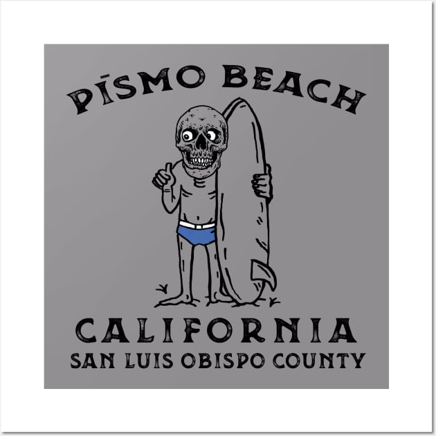 Pismo Beach California Surfing Skeleton Surf Wall Art by heybert00